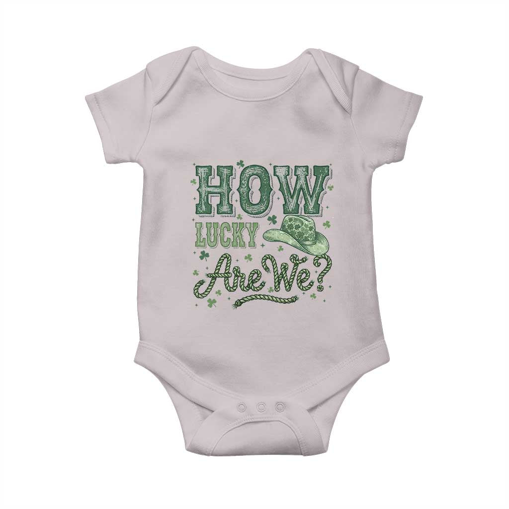 How Lucky Are We Baby Onesie Cowboy Western St Patrick's Day TS14 Ice Gray Print Your Wear