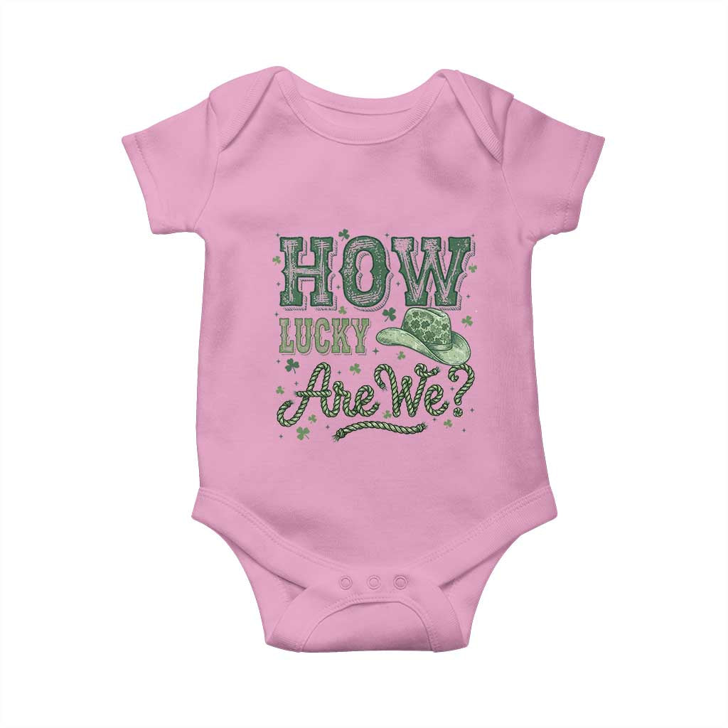 How Lucky Are We Baby Onesie Cowboy Western St Patrick's Day TS14 Light Pink Print Your Wear