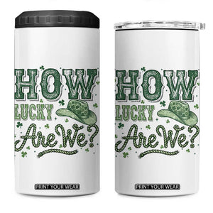 How Lucky Are We 4 in 1 Can Cooler Tumbler Cowboy Western St Patrick's Day TS14 One Size: 16 oz White Print Your Wear