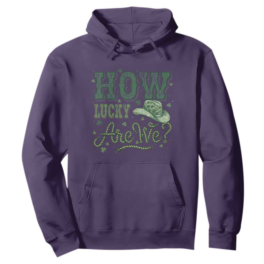 How Lucky Are We Hoodie Cowboy Western St Patrick's Day TS14 Purple Print Your Wear
