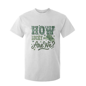 How Lucky Are We T Shirt For Kid Cowboy Western St Patrick's Day TS14 White Print Your Wear