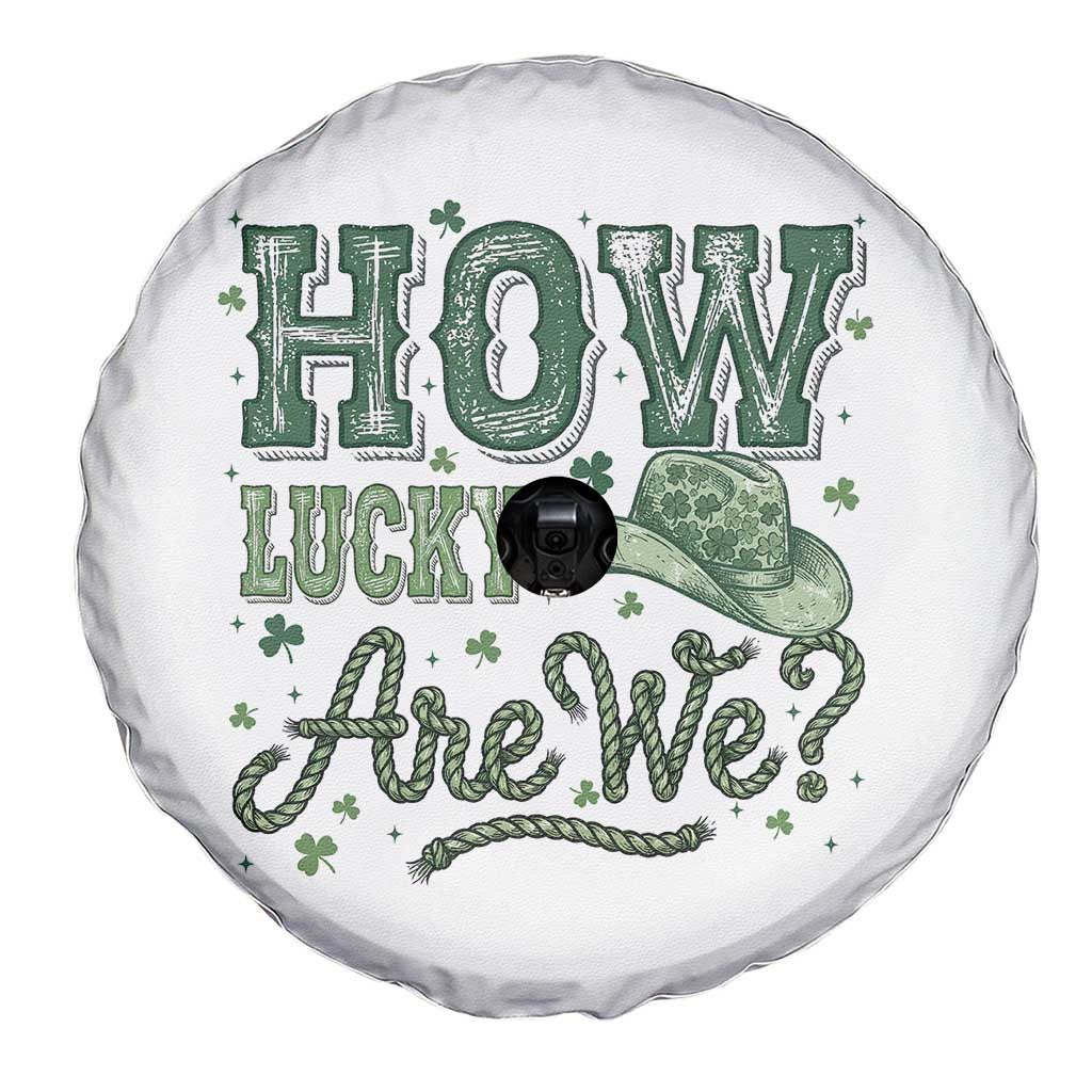 How Lucky Are We Spare Tire Cover Cowboy Western St Patrick's Day TS14 Print Your Wear