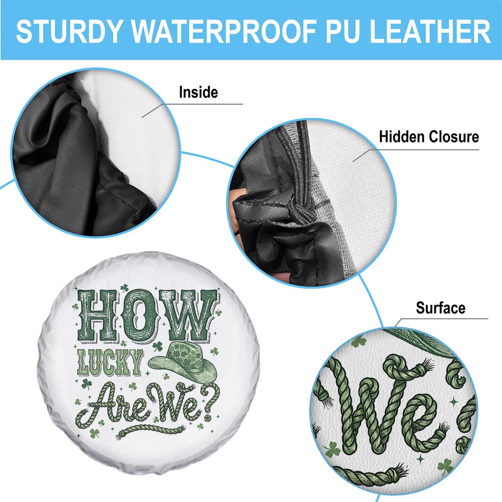 How Lucky Are We Spare Tire Cover Cowboy Western St Patrick's Day TS14 Print Your Wear