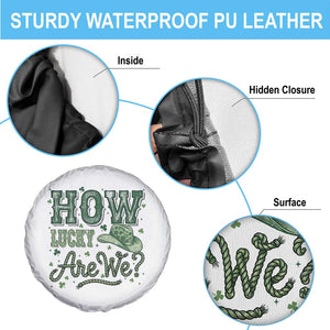 How Lucky Are We Spare Tire Cover Cowboy Western St Patrick's Day TS14 Print Your Wear