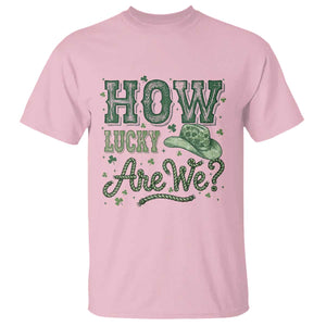 How Lucky Are We T Shirt Cowboy Western St Patrick's Day TS14 Light Pink Print Your Wear