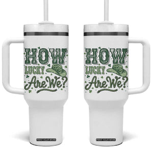 How Lucky Are We Tumbler With Handle Cowboy Western St Patrick's Day TS14 One Size: 40 oz White Print Your Wear