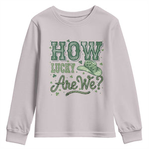 How Lucky Are We Youth Sweatshirt Cowboy Western St Patrick's Day TS14 Ice Gray Print Your Wear
