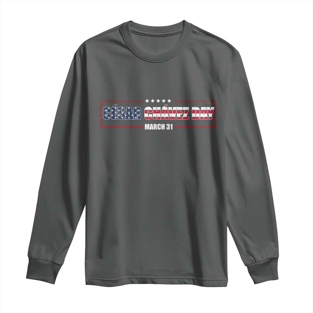 Cesar Chavez Long Sleeve Shirt Hispanic Heritage Month Mexican Immigrant TS14 Dark Heather Print Your Wear