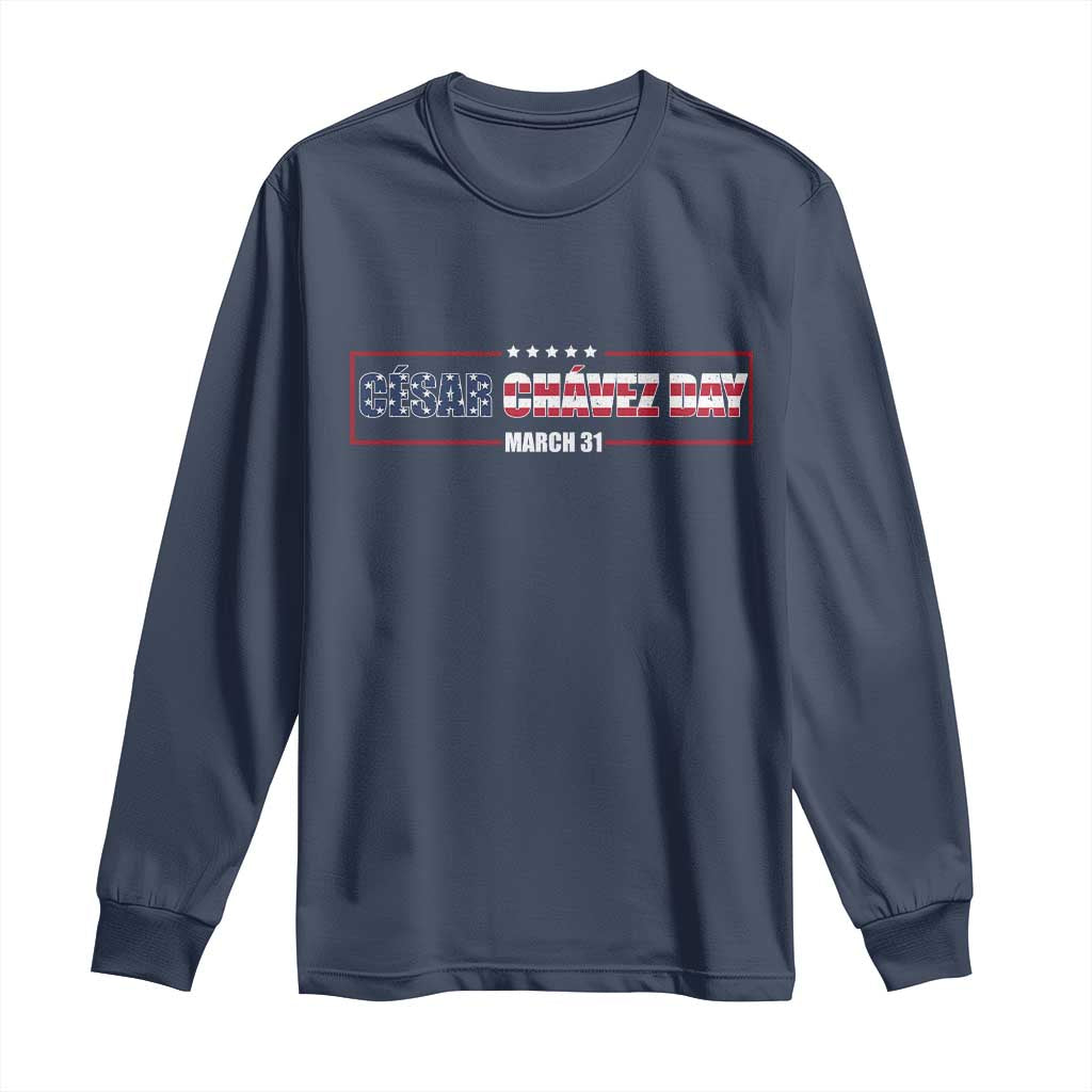 Cesar Chavez Long Sleeve Shirt Hispanic Heritage Month Mexican Immigrant TS14 Navy Print Your Wear