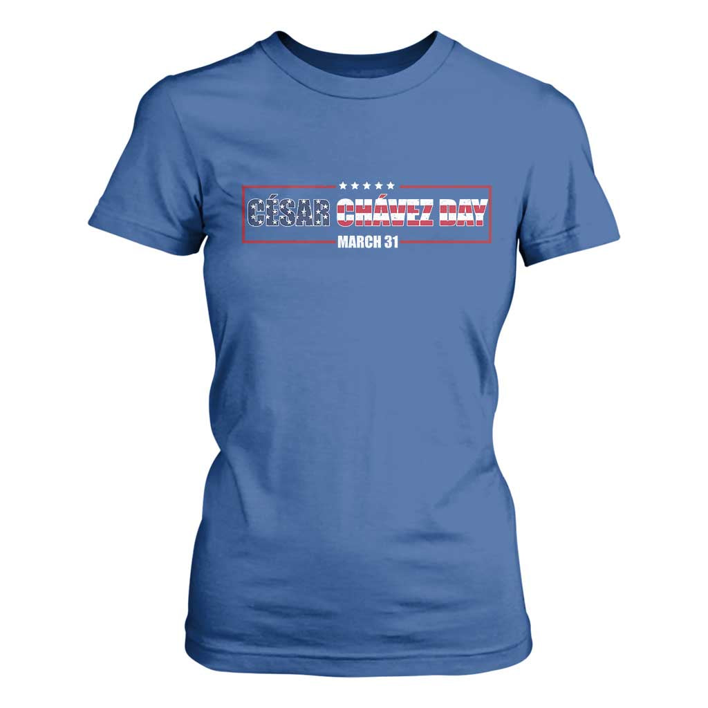 Cesar Chavez T Shirt For Women Hispanic Heritage Month Mexican Immigrant TS14 Royal Blue Print Your Wear