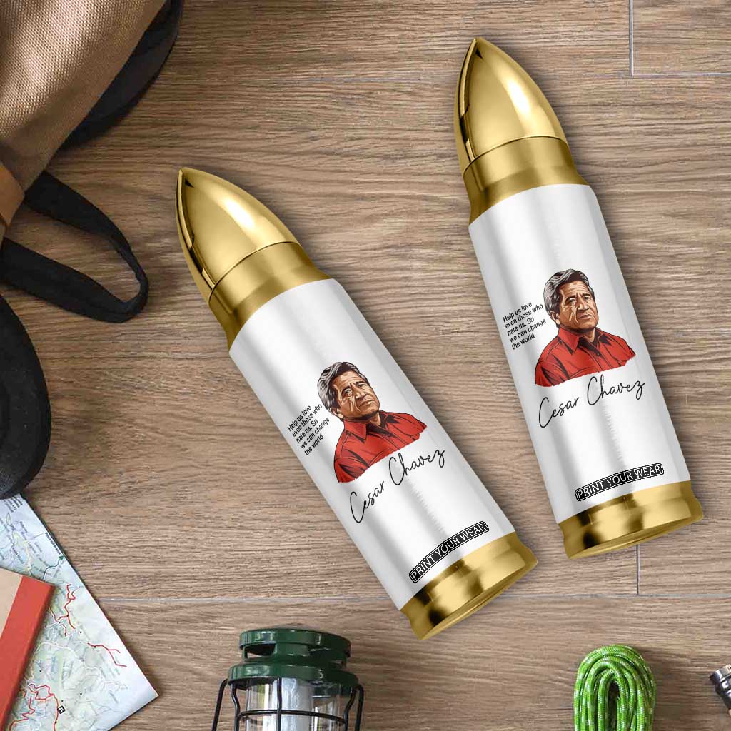 Cesar Chavez Quote Bullet Tumbler 31 March Celebration Day TS14 Print Your Wear