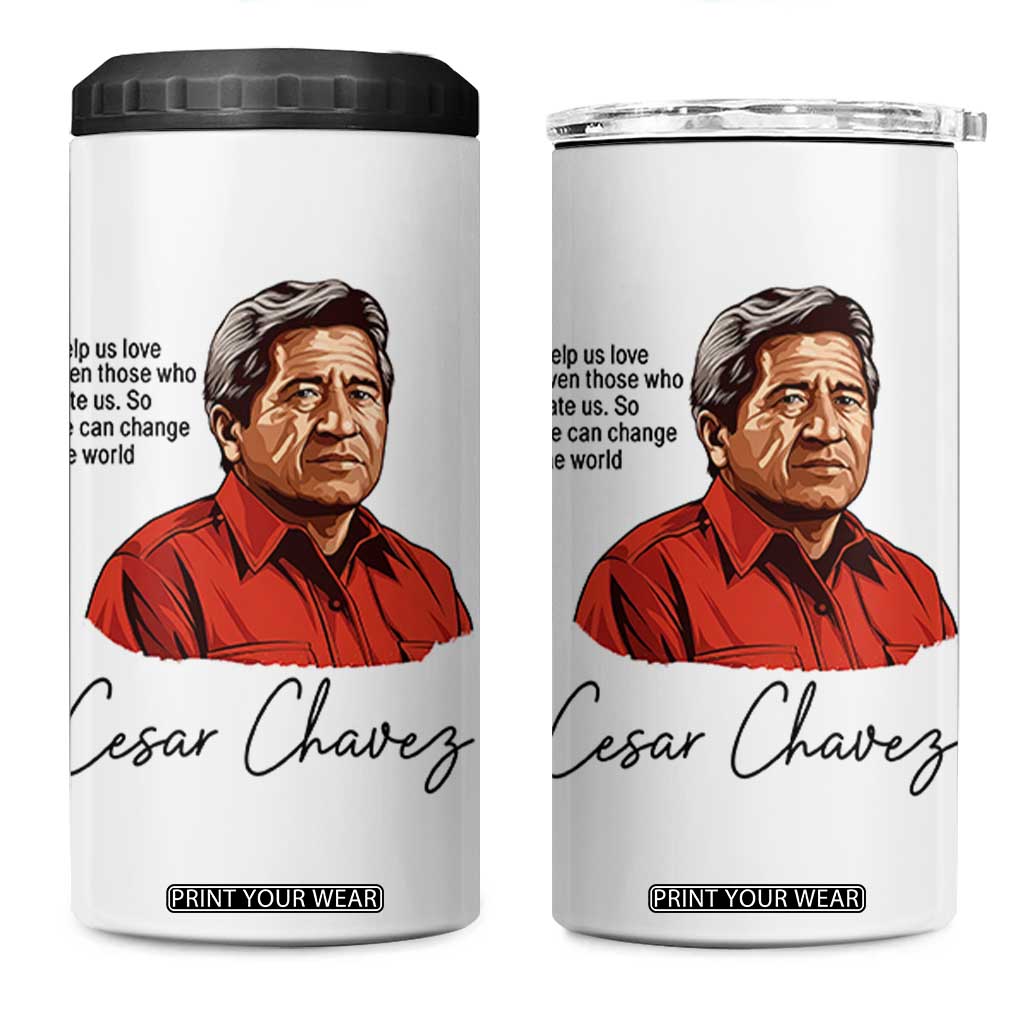 Cesar Chavez Quote 4 in 1 Can Cooler Tumbler 31 March Celebration Day TS14 One Size: 16 oz White Print Your Wear