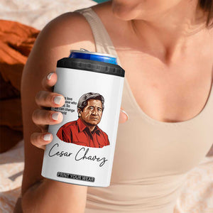 Cesar Chavez Quote 4 in 1 Can Cooler Tumbler 31 March Celebration Day TS14 Print Your Wear