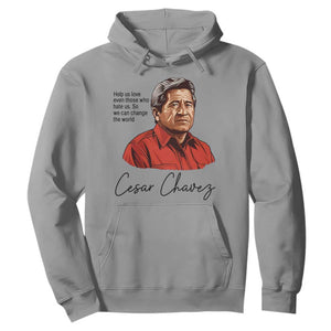 Cesar Chavez Quote Hoodie 31 March Celebration Day TS14 Sport Gray Print Your Wear
