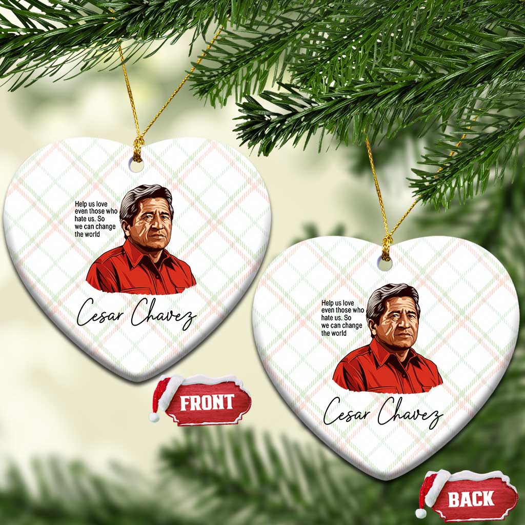 Cesar Chavez Quote Ceramic Ornament 31 March Celebration Day TS14 Print Your Wear
