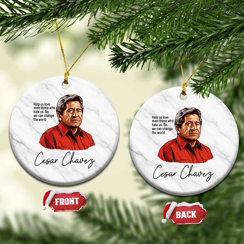 Cesar Chavez Quote Ceramic Ornament 31 March Celebration Day TS14 1pc White Marble Print Your Wear