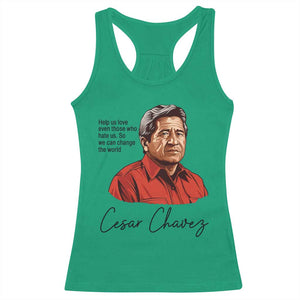 Cesar Chavez Quote Racerback Tank Top 31 March Celebration Day TS14 Irish Green Print Your Wear