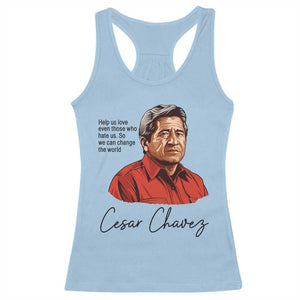 Cesar Chavez Quote Racerback Tank Top 31 March Celebration Day TS14 Light Blue Print Your Wear