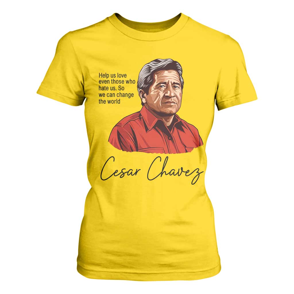 Cesar Chavez Quote T Shirt For Women 31 March Celebration Day TS14 Daisy Print Your Wear
