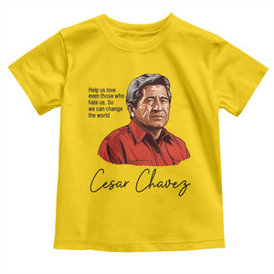 Cesar Chavez Quote Toddler T Shirt 31 March Celebration Day TS14 Daisy Print Your Wear