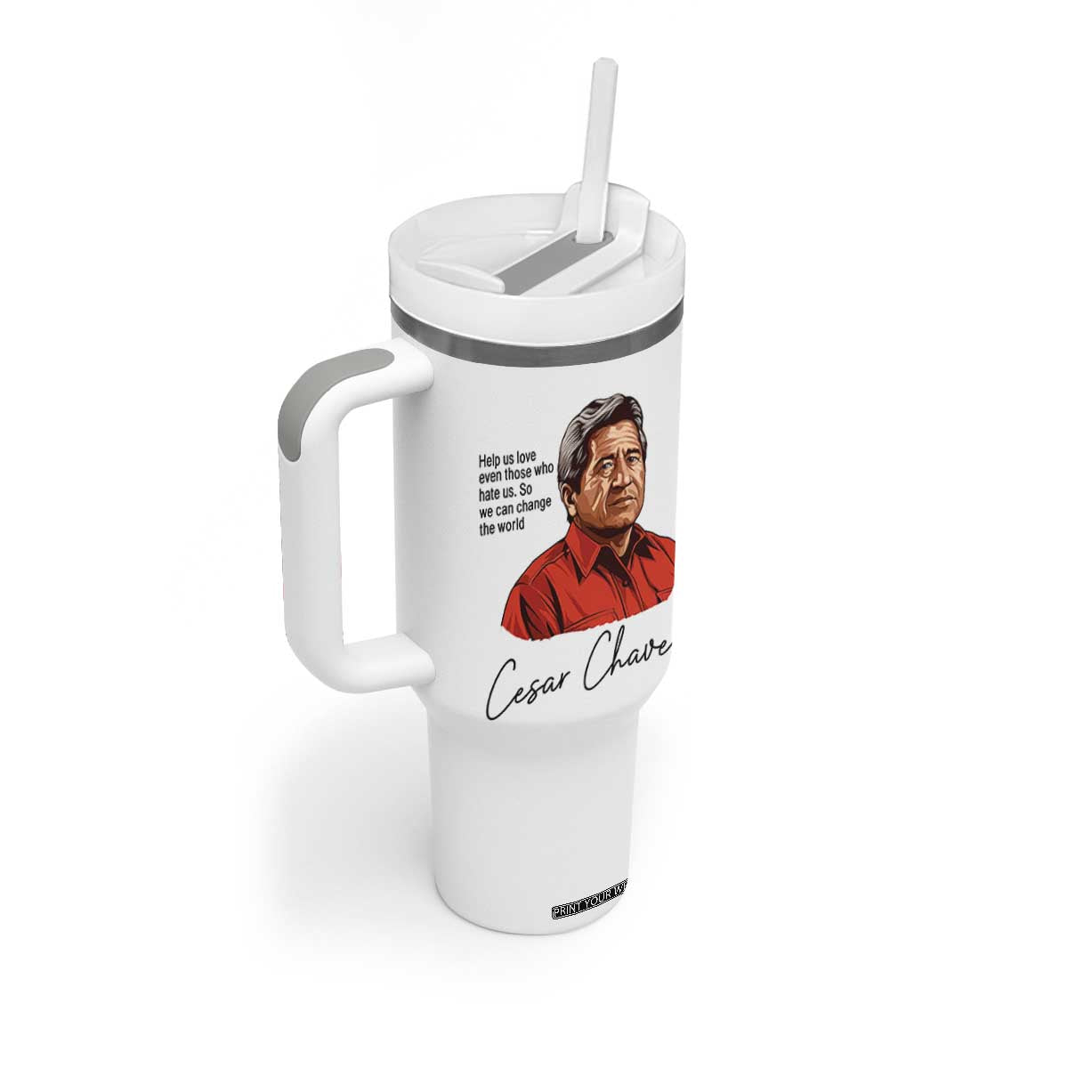 Cesar Chavez Quote Tumbler With Handle 31 March Celebration Day TS14 Print Your Wear