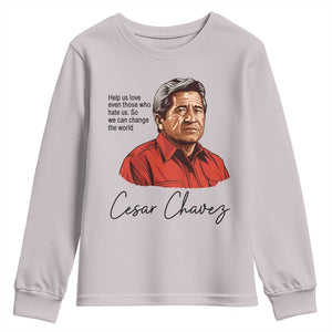 Cesar Chavez Quote Youth Sweatshirt 31 March Celebration Day TS14 Ice Gray Print Your Wear