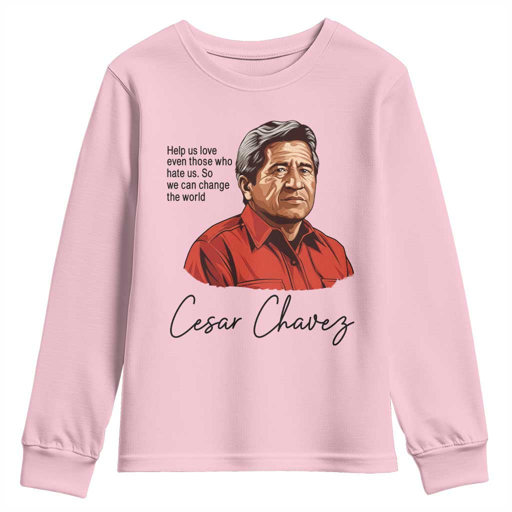 Cesar Chavez Quote Youth Sweatshirt 31 March Celebration Day TS14 Light Pink Print Your Wear