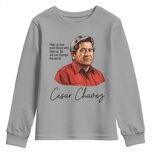 Cesar Chavez Quote Youth Sweatshirt 31 March Celebration Day TS14 Sport Gray Print Your Wear