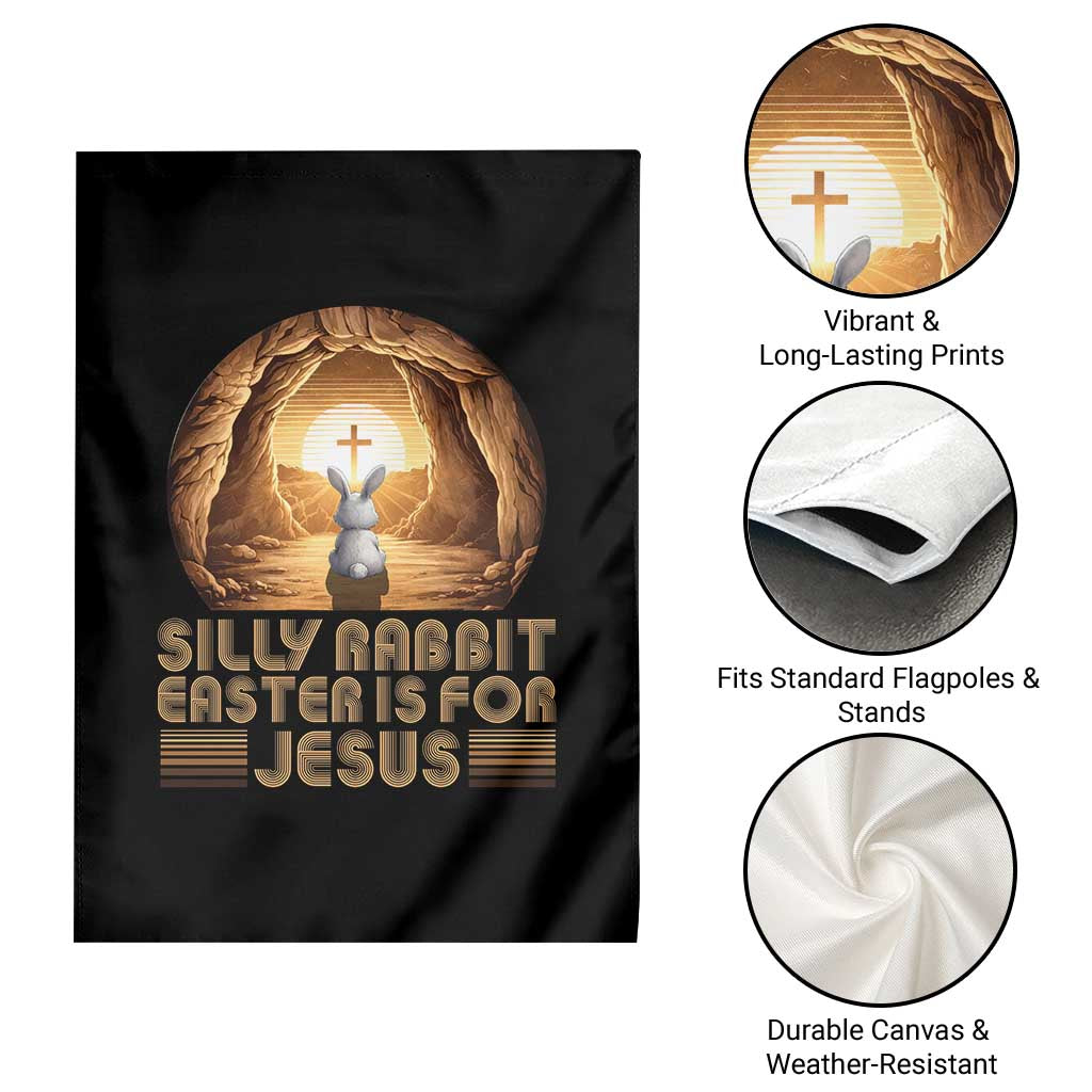 Silly Rabbit Easter Is For Jesus Garden Flag Christian Jesus Easter TS14 Print Your Wear