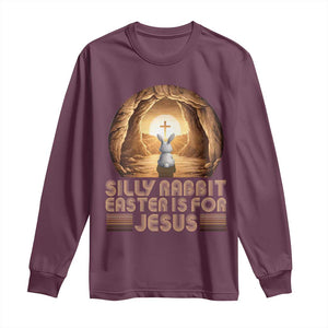 Silly Rabbit Easter Is For Jesus Long Sleeve Shirt Christian Jesus Easter TS14 Maroon Print Your Wear