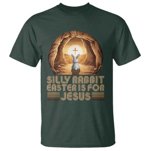Silly Rabbit Easter Is For Jesus T Shirt Christian Jesus Easter TS14 Dark Forest Green Print Your Wear