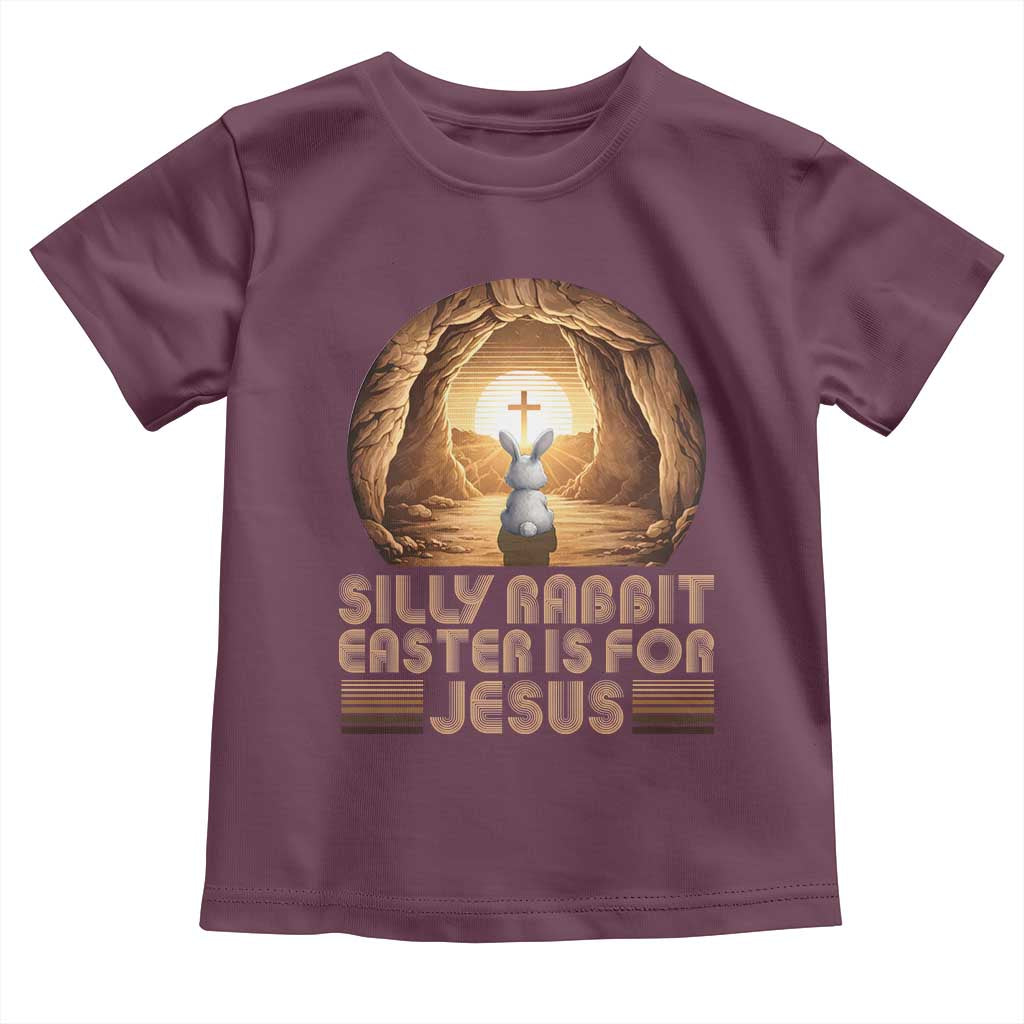 Silly Rabbit Easter Is For Jesus Toddler T Shirt Christian Jesus Easter TS14 Maroon Print Your Wear
