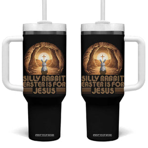 Silly Rabbit Easter Is For Jesus Tumbler With Handle Christian Jesus Easter TS14 One Size: 40 oz Black Print Your Wear