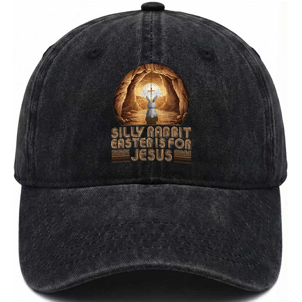 Silly Rabbit Easter Is For Jesus Washed Cotton Baseball Cap Christian Jesus Easter TS14 Washed Cap Universal Fit Black Print Your Wear