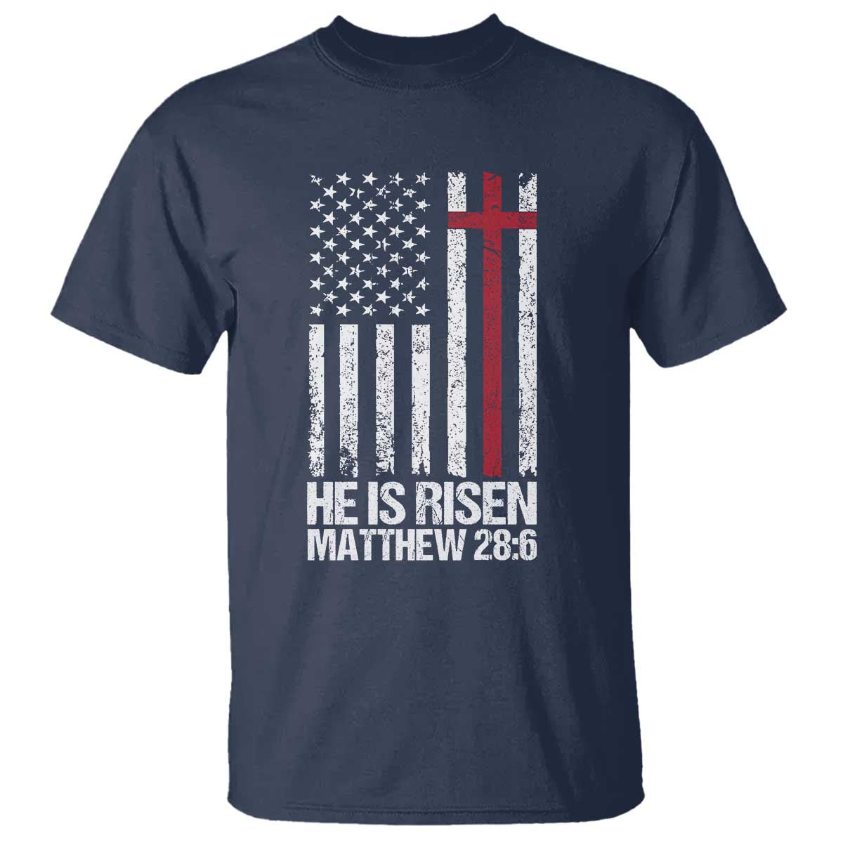 He Is Rise T Shirt Christian American Flag Easter Bible Verse TS14 Navy Print Your Wear