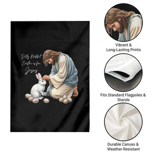 Silly Rabbit Easter Is For Jesus Garden Flag Christian Easter Religious TS14 Print Your Wear