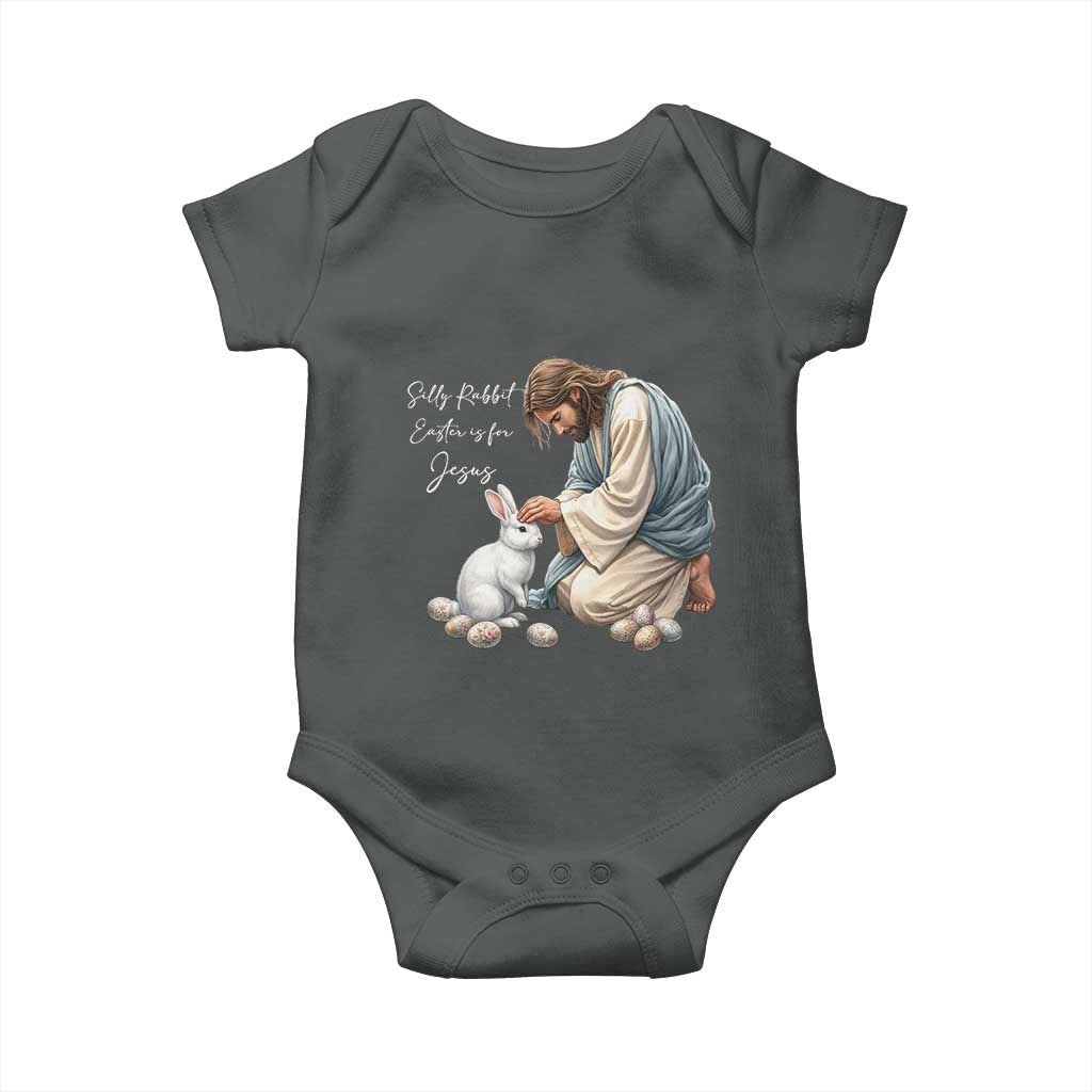 Silly Rabbit Easter Is For Jesus Baby Onesie Christian Easter Religious TS14 Dark Heather Print Your Wear