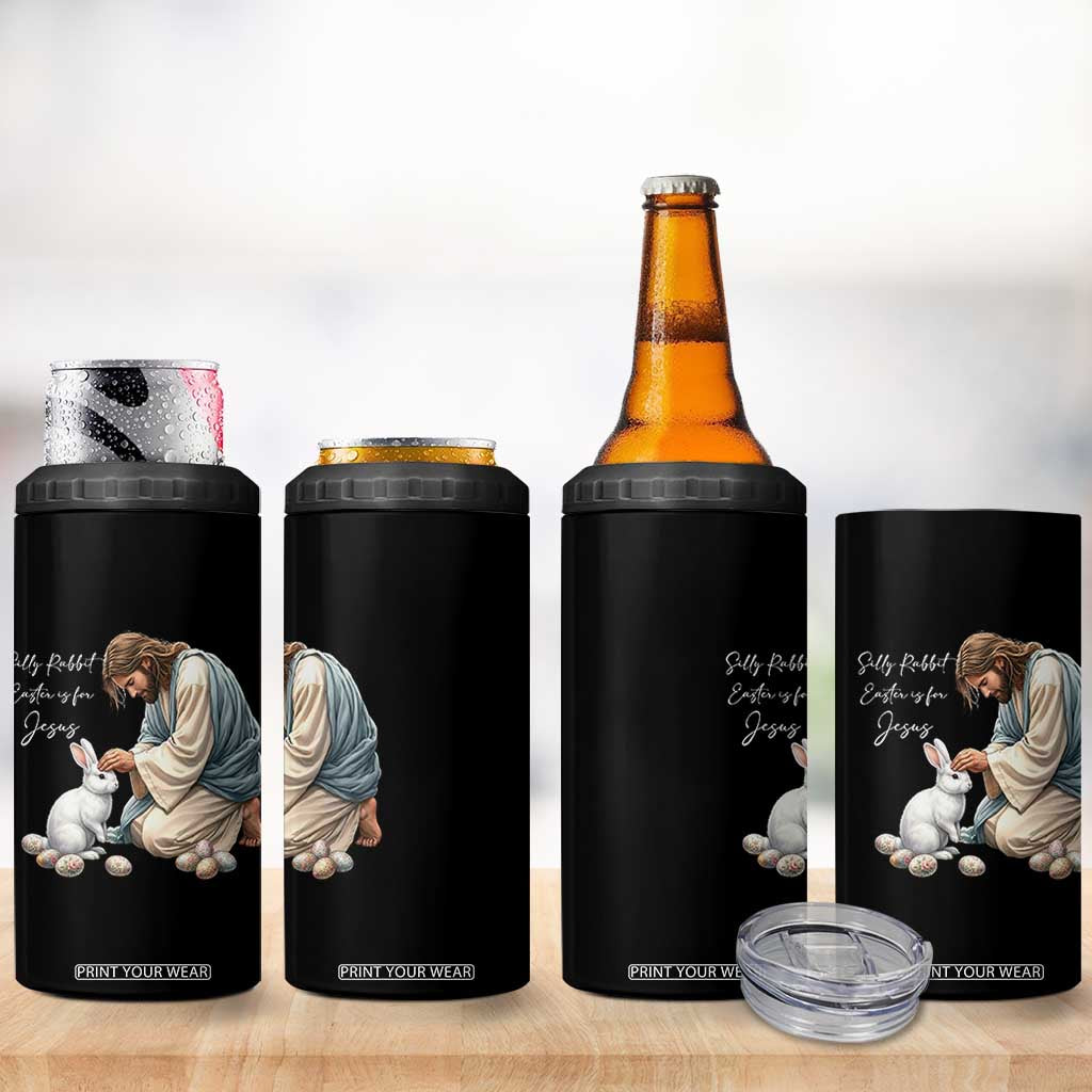 Silly Rabbit Easter Is For Jesus 4 in 1 Can Cooler Tumbler Christian Easter Religious TS14 Print Your Wear