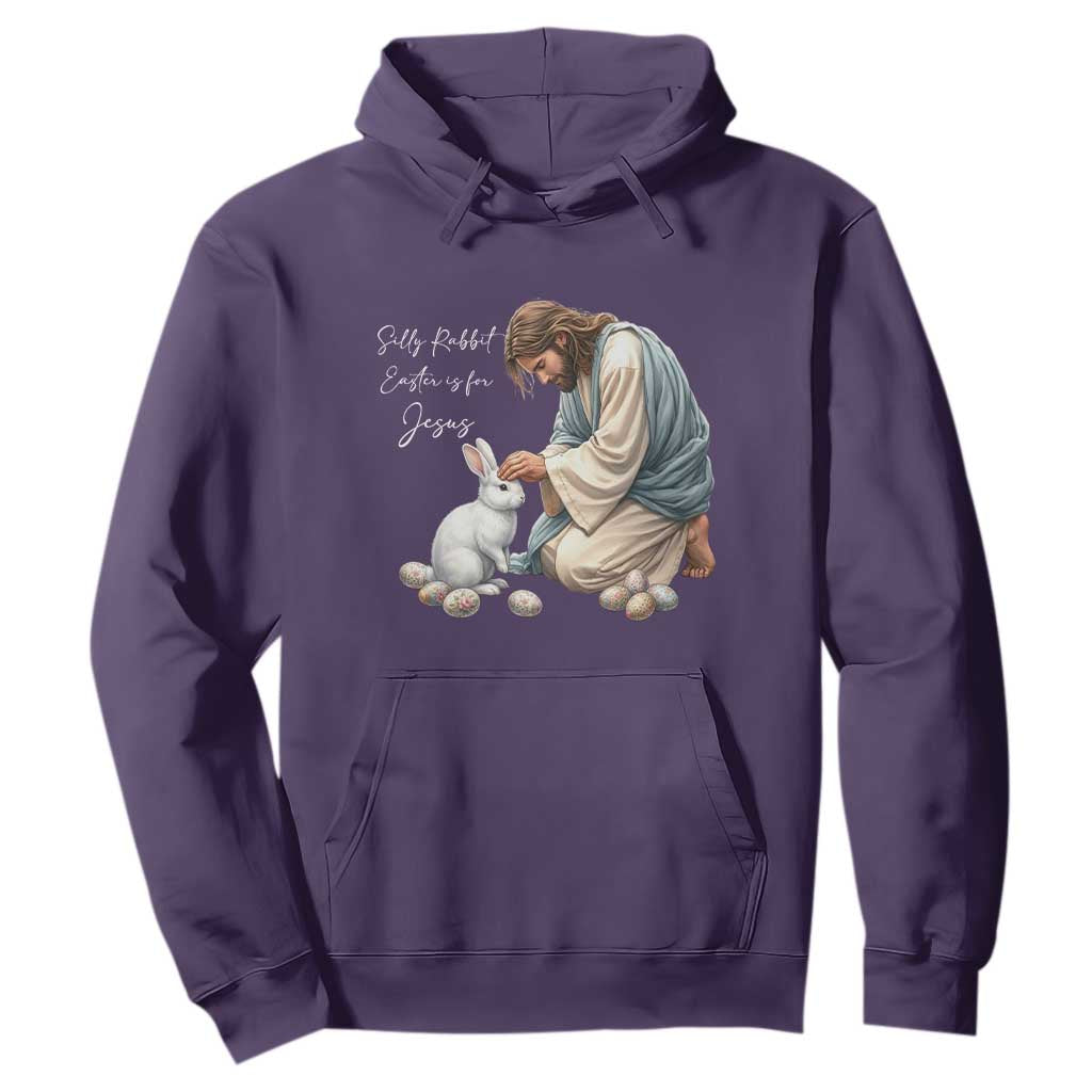 Silly Rabbit Easter Is For Jesus Hoodie Christian Easter Religious TS14 Purple Print Your Wear