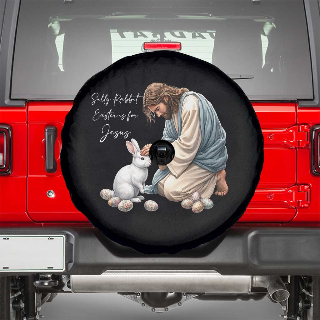 Silly Rabbit Easter Is For Jesus Spare Tire Cover Christian Easter Religious TS14 Black Print Your Wear