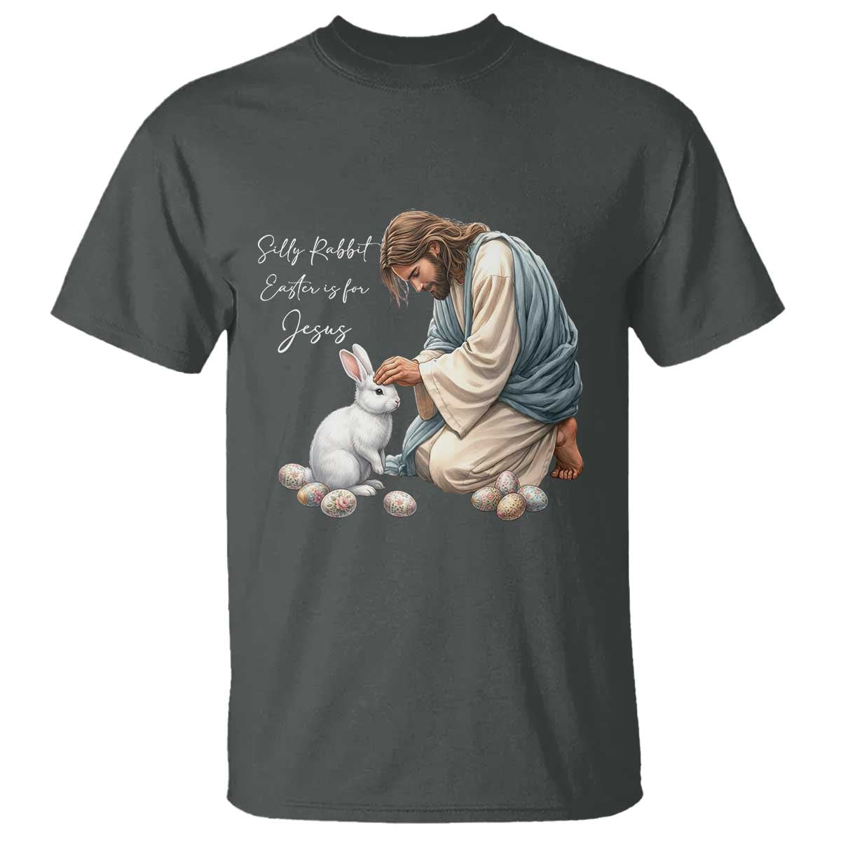 Silly Rabbit Easter Is For Jesus T Shirt Christian Easter Religious TS14 Dark Heather Print Your Wear