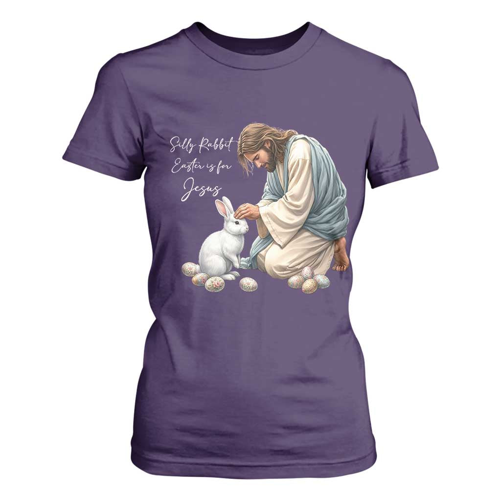 Silly Rabbit Easter Is For Jesus T Shirt For Women Christian Easter Religious TS14 Purple Print Your Wear