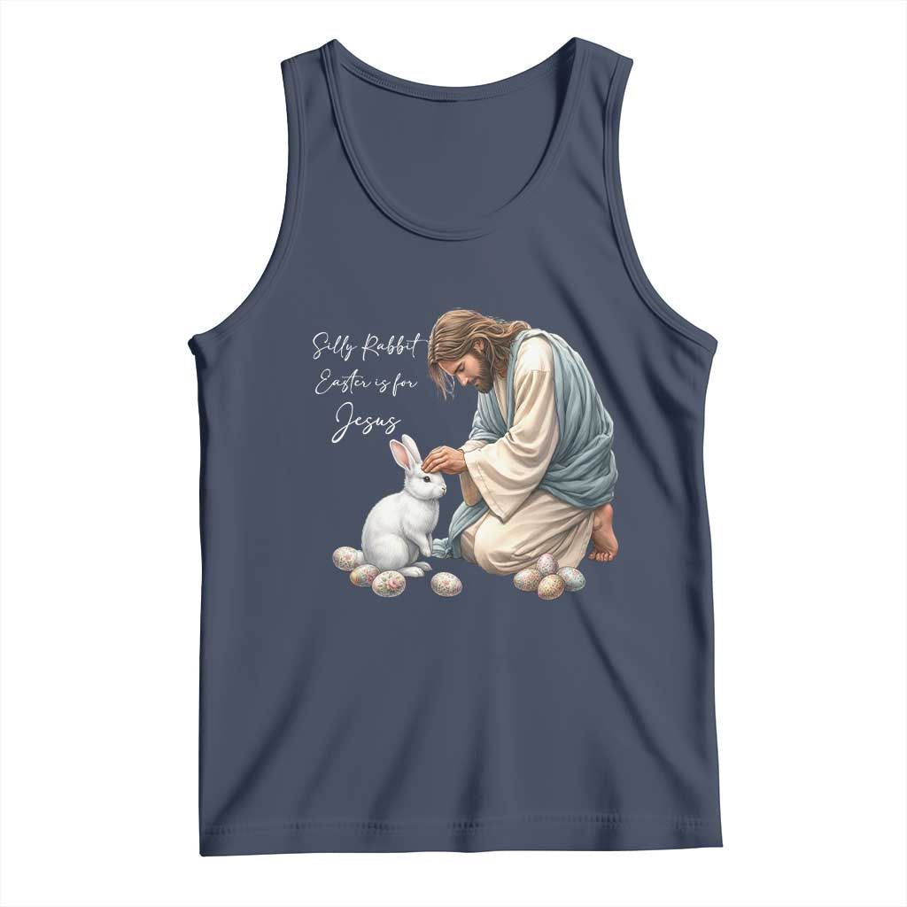 Silly Rabbit Easter Is For Jesus Tank Top Christian Easter Religious TS14 Navy Print Your Wear