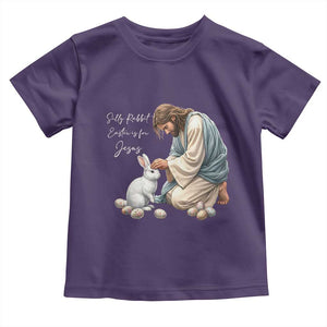 Silly Rabbit Easter Is For Jesus Toddler T Shirt Christian Easter Religious TS14 Purple Print Your Wear