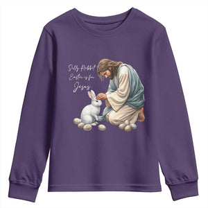 Silly Rabbit Easter Is For Jesus Youth Sweatshirt Christian Easter Religious TS14 Purple Print Your Wear
