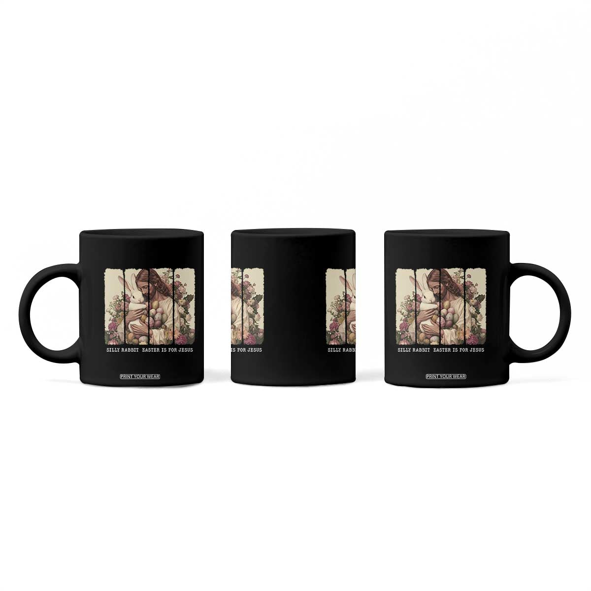 Silly Rabbit Easter Is For Jesus Coffee Mug Christian Jeusus Floral Easter TS14 Print Your Wear