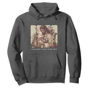 Silly Rabbit Easter Is For Jesus Hoodie Christian Jeusus Floral Easter TS14 Dark Heather Print Your Wear
