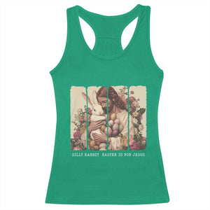 Silly Rabbit Easter Is For Jesus Racerback Tank Top Christian Jeusus Floral Easter TS14 Irish Green Print Your Wear