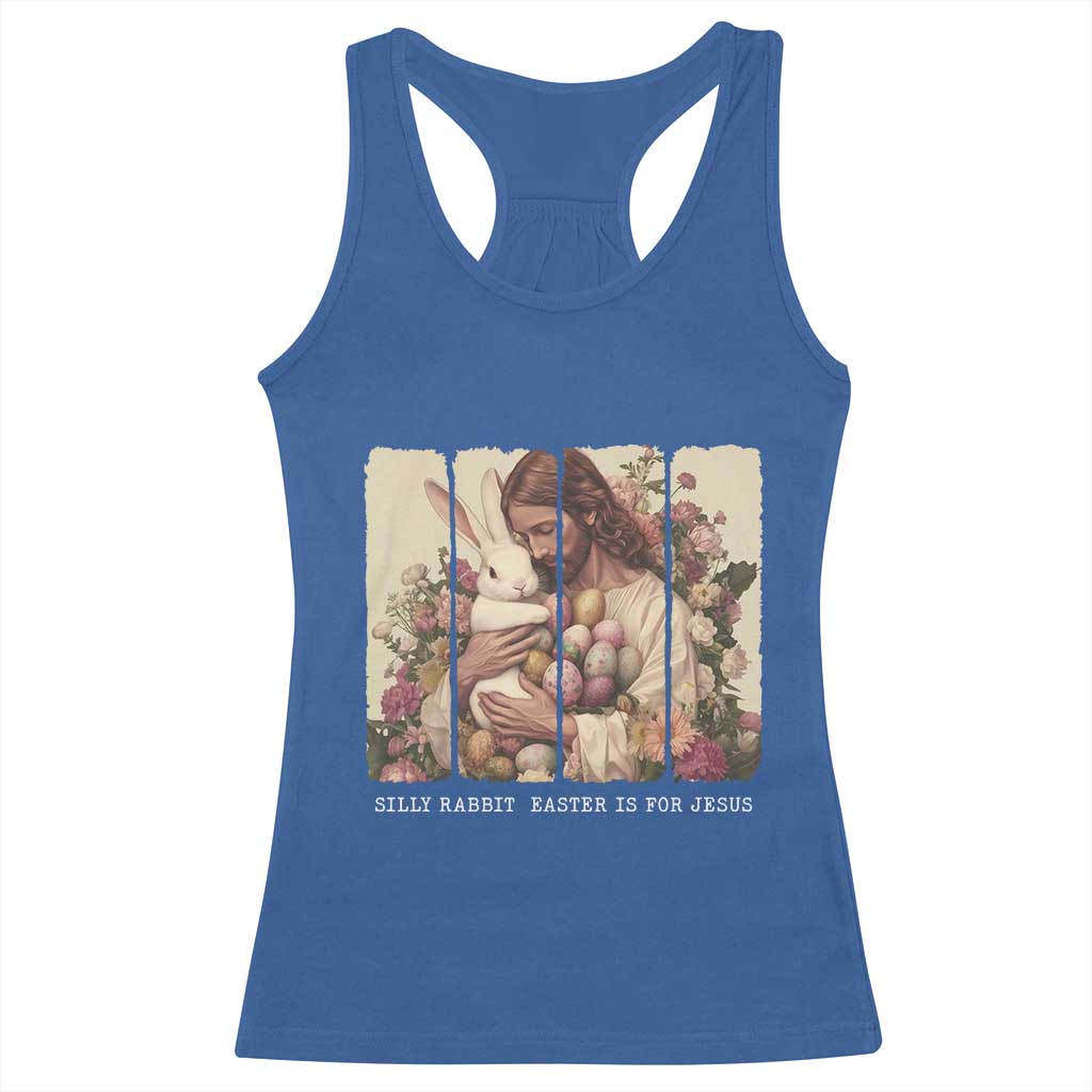 Silly Rabbit Easter Is For Jesus Racerback Tank Top Christian Jeusus Floral Easter TS14 Royal Blue Print Your Wear