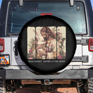 Silly Rabbit Easter Is For Jesus Spare Tire Cover Christian Jeusus Floral Easter TS14 No hole Black Print Your Wear